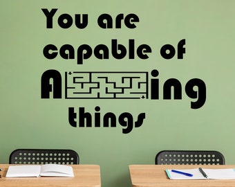 You are capable of amazing things decal, School decoration, Library Decal, back to school decal, amazing decal, classroom door decal