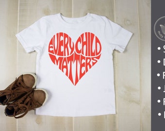 Every child matters, svg, png, heart shape, Cut file, Shirt overlay, Typography, Lettering