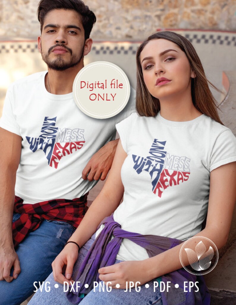 Download Shirt Design Cut File Typography Don T Mess With Texas In Map Shape Svg Dxf Eps Png Jpg Texas Flag With Star Quote Clip Art Art Collectibles