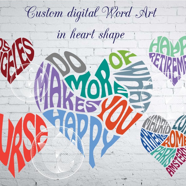I will make a Custom digital word art design in a heart shape, Digital file, words in shape, digital name heart, name in heart, state, city