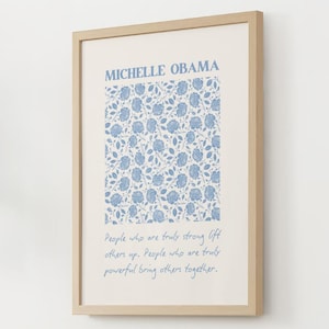 Michelle Obama Inspirational Quote Wall Art | Digital Download | Home Decor | FLOTUS Wall Art