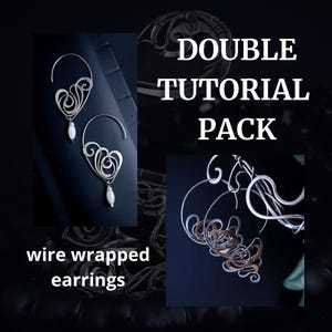 May include: Image features two pairs of wire-wrapped earrings. One pair is silver with a white bead, the other is silver and gold. Text reads "DOUBLE TUTORIAL PACK" and "wire wrapped earrings".