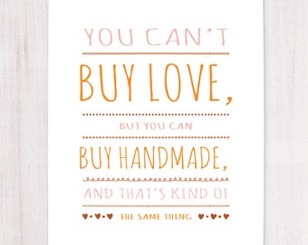 Can't Buy Love, Buy Handmade, Printable Art, Wall Decor, Instant Download, Craft Show Display, Gift for Artists, Cant Buy Happiness