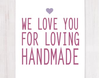 Loving Handmade, Support Small Business, Printable Art, Wall Decor, Instant Download, Craft Show Display, Gift for Artists, Buy Handmade