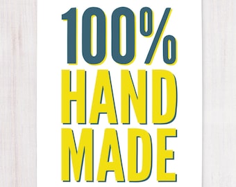100 Percent Handmade, Support Artists, Printable Art, Wall Decor, Instant Download, Craft Show Display, Gift for Artists, Buying Handmade