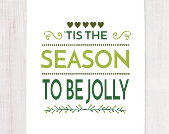Tis the Season to be Jolly, Christmas Decor, Printable Art, Wall Decor, Instant Download, Holiday Sign, Christmas Printable, Holly and Jolly