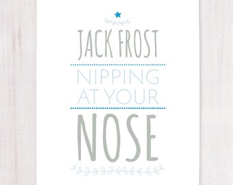Jack Frost Nipping at Your Nose, Christmas Decor, Printable Art, Wall Decor, Instant Download, Holiday Sign, Christmas Printable, Winter Art