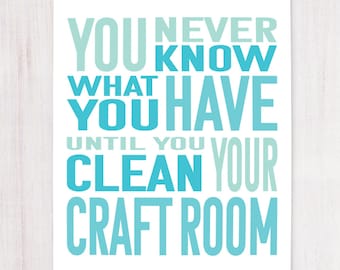 Craft Room Sign, Mess Quote, Printable Art, Wall Decor, Instant Download, Gift for Crafter, Craftroom Wall Art, Gift for Friend, Craft Quote