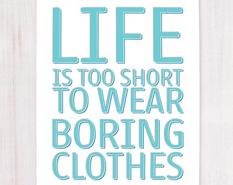 Life is too Short, Printable Art, Wall Decor, Instant Download, Craft Show Display, Fashion Quotes, Buying Handmade, Wall Art, Life Quote