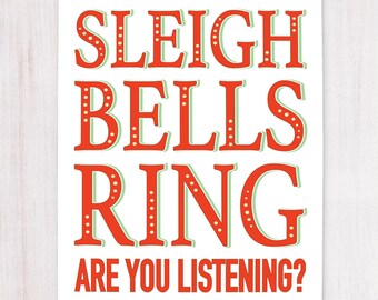 Sleigh Bells Ring, Printable Art, Wall Decor, Instant Download,  Sleigh Printable, Sleigh Bells Sign, Christmas Decor, Holiday Printable