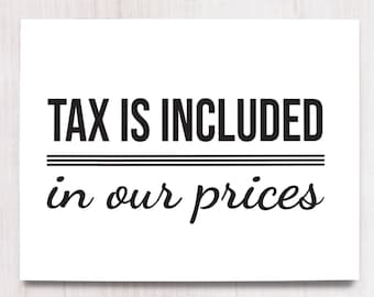 Tax is Included in Our Prices, Craft Show Display, Printable Art, Wall Decor, Instant Download,
