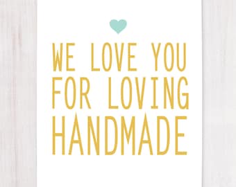 Loving Handmade, Support Small Business, Printable Art, Wall Decor, Instant Download, Craft Show Display, Gift for Artists, Buy Handmade