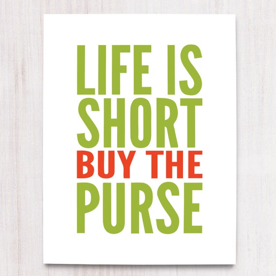 Life is Short, Buy the Purse, Printable Art, Seasonal Wall Decor, Instant Download, Craft Show Display, Christmas Decor, Buying Handmade