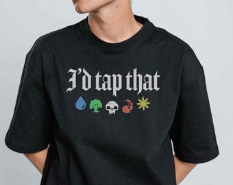 Camiseta MTG "I'd Tap That" // Camisetas mágicas, idea de regalo, Magic the Gathering