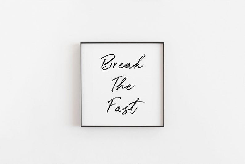 Typographic Wall Art Print /'Break The Fast/' 0469