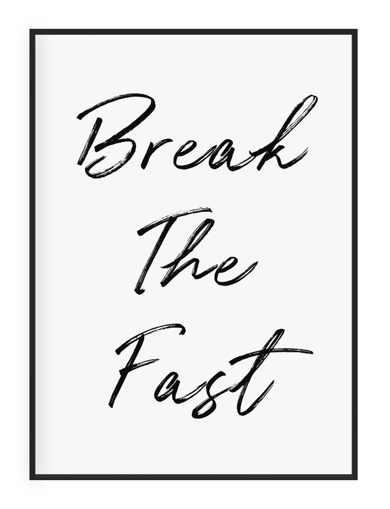 Typographic Wall Art Print /'Break The Fast/' 0469