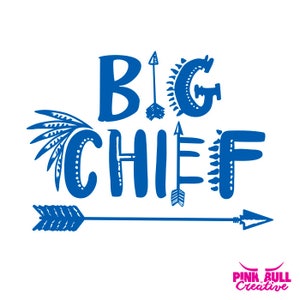 May include: Blue graphic design with the text "BIG CHIEF" in a stylized font. The design includes arrows and feathers.