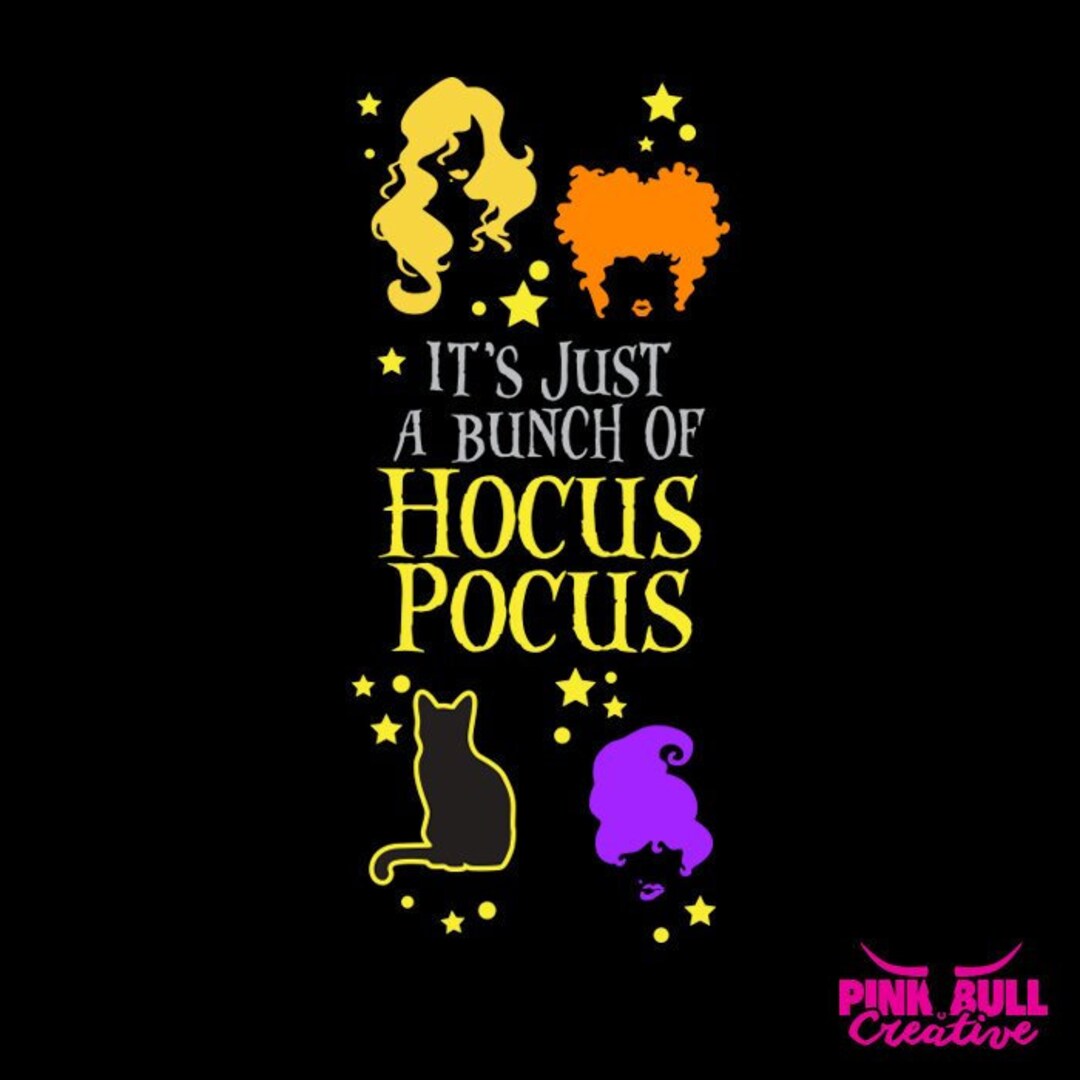 It's Just A Bunch of Hocus Pocus SVG Cut File for Cricut, Halloween SVG ...