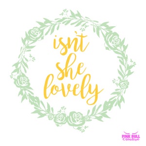 ¿No es ella encantadora SVG para Cricut, silueta, transferencia de vinilo Cameo, bebé niña, recién nacido, archivo de corte SVG