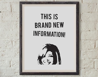 Phoebe Buffay - Das sind brandneue Informationen! : Wand Dekor Typografie Druck lustige Zitat Poster