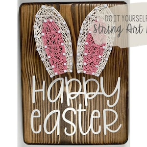 May include: DIY string art kit featuring bunny ears and the text "Happy Easter" on a wooden background.