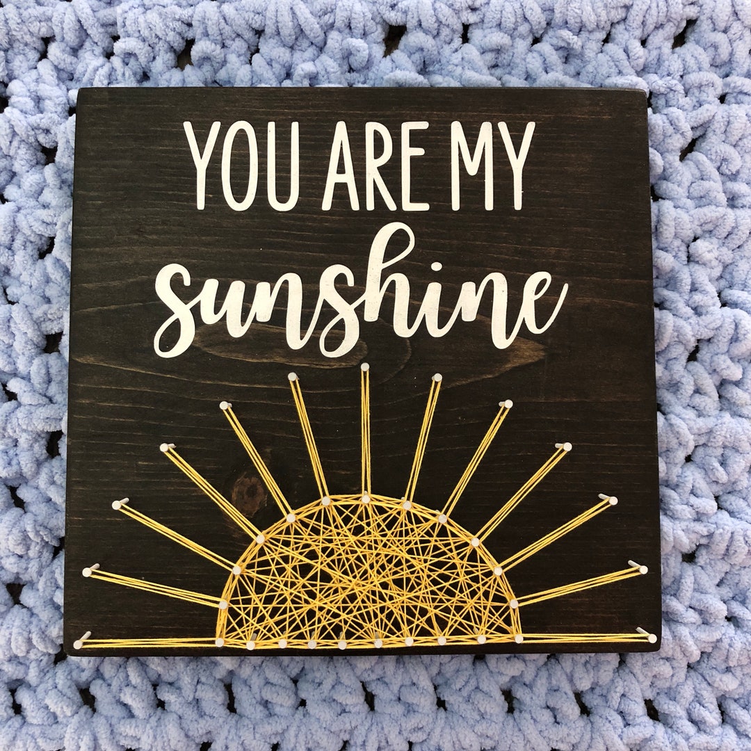 You Are My Sunshine String Art Etsy