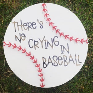 READY TO HANG There&#39;s No Crying In Baseball Sign, Baseball Decor
