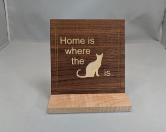 Engraved Plaque, Home is where the cat is.