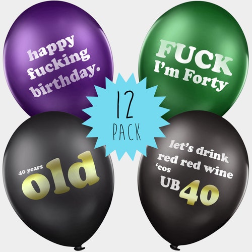 40th Birthday Balloons Funny Rude Birthday Balloons Gift Etsy Canada