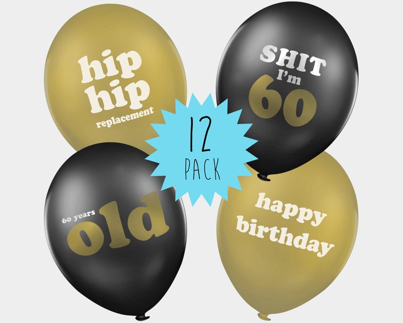 60th Birthday Balloons | Funny Rude Birthday Balloons | Gift Idea for 60th Birthday Party Decorations (12 pack) 