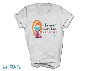 Anna Do You Wanna Have a Cocktail T-Shirt | Epcot Drinking Around the World Tee | Disney Parks Shirt