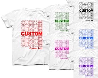 CUSTOM T-Shirt | THANK YOU Have a Nice Day! Custom Text T-Shirt | Shopping Bag Thank you Bag Tee | We will Design and Print Your Custom Tee