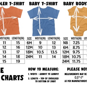 May include: Size chart for toddler and baby t-shirts and bodysuits. The chart shows sizes from 2T to 6T for toddler t-shirts, 6M to 24M for baby t-shirts, and NB to 24M for baby bodysuits. Measurements are in inches for width and length.
