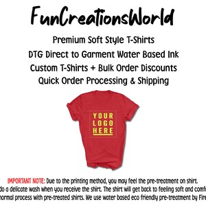Op de afbeelding: Rood T-shirt met de tekst "YOUR LOGO HERE" in geel. FunCreationsWorld staat bovenaan de afbeelding gedrukt. De tekst "Premium Soft Style T-Shirts" staat onder het logo gedrukt. De tekst "DTG Direct to Garment Water Based Ink" staat onder de tekst "Premium Soft Style T-Shirts" gedrukt. De tekst "Custom T-Shirts + Bulk Order Discounts" staat onder de tekst "DTG Direct to Garment Water Based Ink" gedrukt. De tekst "Quick Order Processing & Shipping" staat onder de tekst "Custom T-Shirts + Bulk Order Discounts" gedrukt. De tekst "IMPORTANT NOTE: Due to the printing method, you may feel the pre-treatment on shirt. Please do a delicate wash when you receive the shirt. The shirt will get back to feeling soft and comfortable. This is a normal process with pre-treated shirts. We use water based eco friendly pre-treatment by FireBird INKS" staat onderaan de afbeelding gedrukt.