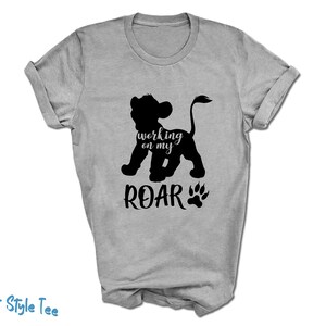 Simba Working on my ROAR T-Shirt | Lion King Cartoon Shirt | Disney Cartoon Lion Cub Tee | Disney World 2023