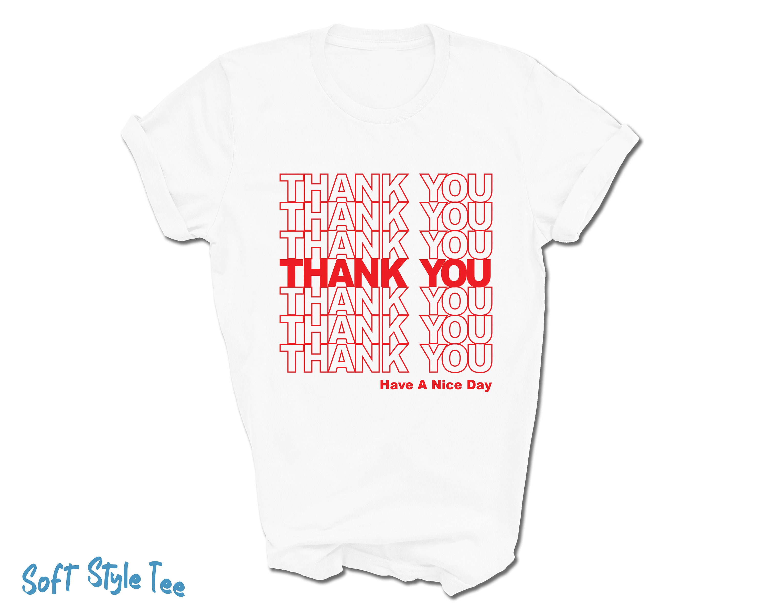 THANK YOU Have a Nice Day T-shirt Shopping Bag Thank You - Etsy