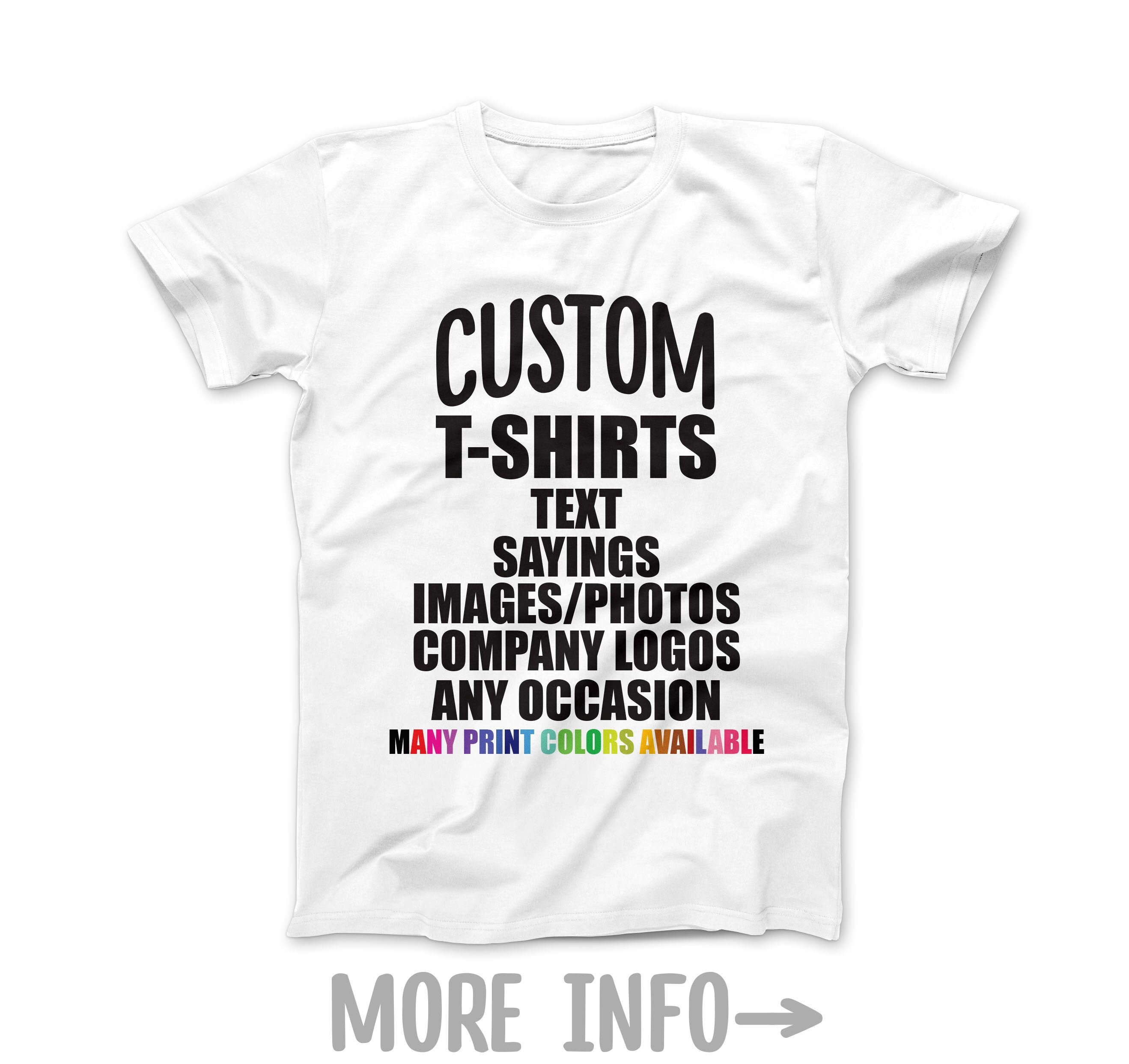 CUSTOM T-SHIRTS Custom Text Sayings 