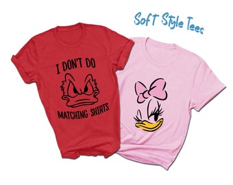 Donald Duck I Don't Do Matching Shirts | Daisy Duck I Do | Cute Couples T-Shirts | Printed on Premium Soft Style Tees