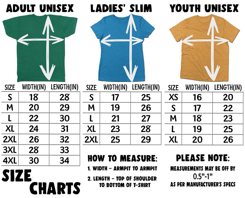 May include: Size chart for adult unisex, ladies' slim, and youth unisex t-shirts. The chart shows width and length measurements in inches for each size.