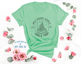 Disney Girls Trip Shirt | 2024 WDW Girls Trip Matching Shirts | Premium Soft Style | Water-based Ink | Besties BFF Best Friends Group Tees