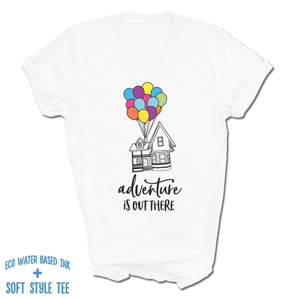 UP Adventure is Out There T-Shirt | Printed on Premium Soft Style Tee | Variety of Colors | Russell Carl Dug Ellie Balloon House T-Shirt