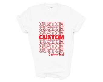 CAMISETA PERSONALIZADA / GRACIAS Tener un buen día! Camiseta de texto personalizado / Bolsa de compras Gracias Bag Tee / Diseñaremos e imprimiremos tu camiseta personalizada