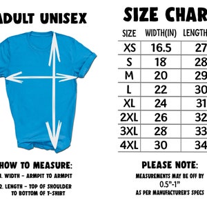 May include: A turquoise adult unisex t-shirt with a size chart. The chart lists sizes XS to 4XL, with width and length measurements in inches. Instructions on how to measure the shirt are also included.