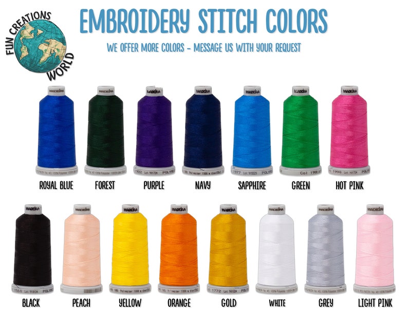 Puede incluir: Una tabla de carretes de hilo de bordar en varios colores, incluyendo azul real, verde bosque, morado, azul marino, zafiro, verde, rosa intenso, negro, melocot&oacute;n, amarillo, naranja, dorado, blanco, gris y rosa claro. El texto "EMBROIDERY STITCH COLORS" est&aacute; en la parte superior de la tabla. El texto "WE OFFER MORE COLORS - MESSAGE US WITH YOUR REQUEST" est&aacute; debajo de la tabla.