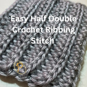Easy Half Double Crochet Ribbing Stitch Tutorial, beginner crochet pattern tutorial, step-by-step instructions for the ribbed stitch