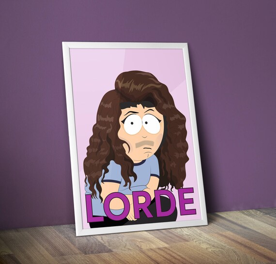 South Park Randy Marsh As Lorde Highest Quality Giclee Print Etsy