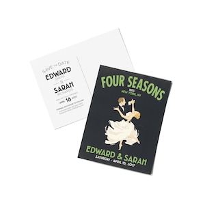 May include: Save the date card for a wedding at the Four Seasons Hotel in New York City. The card features a black and white illustration of a couple dancing, with the text "Edward & Sarah" and "Saturday - April 15, 2017" in green.