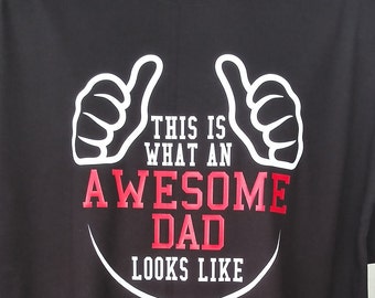 Awesome Dad Birthday T-shirt - Husband Gift - Just Because