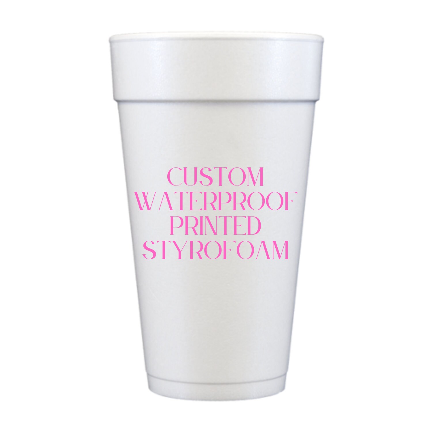 Custom Styrofoam Cup 