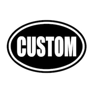 May include: Black and white oval sticker with the word "CUSTOM" in white letters.